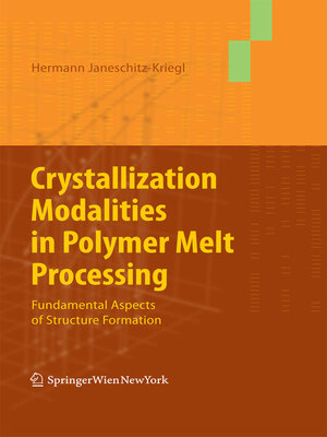 cover image of Crystallization Modalities in Polymer Melt Processing